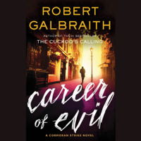 Robert Galbraith - Career of Evil (Unabridged) artwork