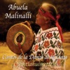 Abuela Malinalli - El Río Esta Fluyendo