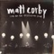 Almost Cut My Hair - Matt Corby lyrics