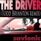 Savlonic : The Driver (Todd Bryanton Remix) - Todd Bryanton lyrics