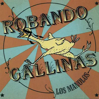 Robando Gallinas - Los Manolos