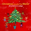 Christmas Around the World (29 Children's Songs)