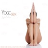 Yogic Sex (Music for Sexual Health and Pleasure)