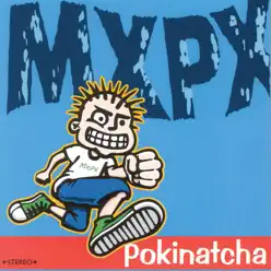 Pokinatcha - Mxpx