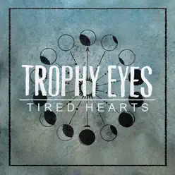 Tired Hearts - Single - Trophy Eyes