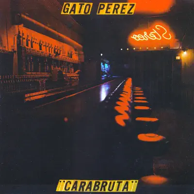 Carabruta - Gato Pérez Carabruta - Gato Pérez