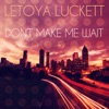 Don't Make Me Wait - Single