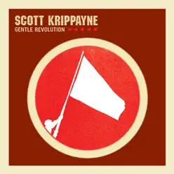 Gentle Revolution - Scott Krippayne