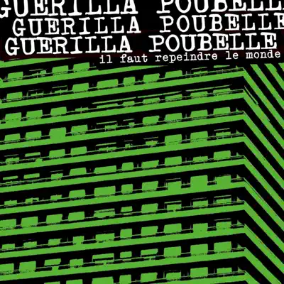 Il faut repeindre le monde... en noir - Guerilla Poubelle Il faut repeindre le monde... en noir - Guerilla Poubelle