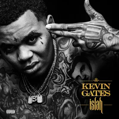 Islah - Kevin Gates