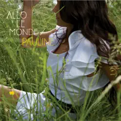 Allo le monde - Single - Pauline