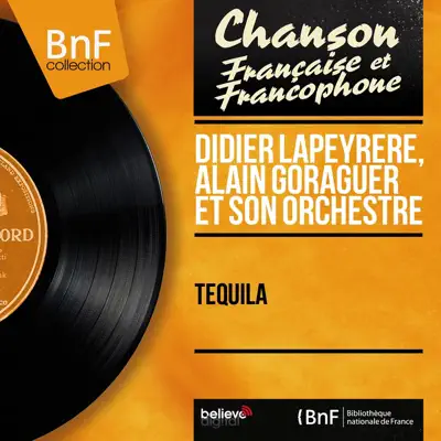 Tequila (Mono Version) - Single - Alain Goraguer et son Orchestre
