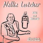 Nellie Lutcher - Hes a Real Gone Guy