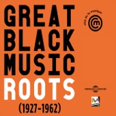 Great Black Music Roots 1927-1962 artwork