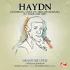 Haydn: Concerto No. 1 for Flute, Oboe and Orchestra in C Major, Hob. VIIh/1 (Remastered) - Single album lyrics, reviews, download