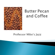 Butter Pecan and Coffee - Professor Mike's Jazz