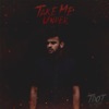 Take Me Under (Power Version) - Single artwork
