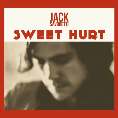 Sweet Hurt - EP - Jack Savoretti