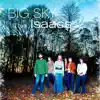 Big Sky album lyrics, reviews, download