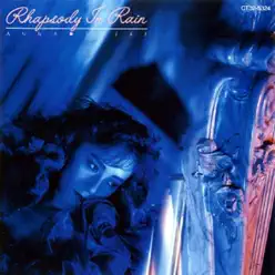 Rhapsody In Rain - Anna Saeki Rhapsody In Rain - Anna Saeki