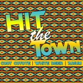 Cody Coyote - Hit the Town (feat. White Deer & Adium)