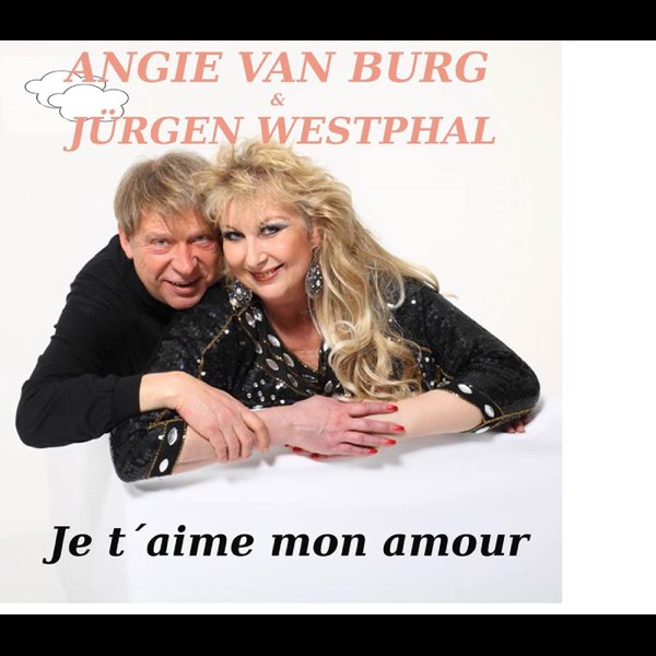 Je T Aime Mon Amour Single Von Angie Van Burg Jurgen Westphal Bei Apple Music