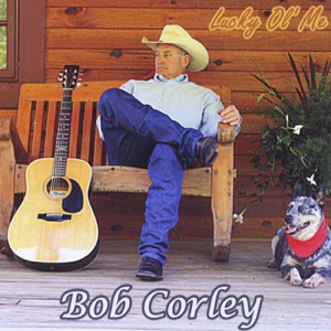 Bob Corley - Ride With Me God - 排舞 音樂