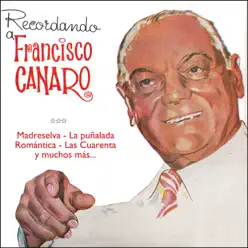 Recordando a Francisco Canaro - Francisco Canaro