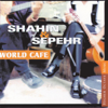 World Cafe - Shahin & Sepehr