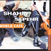 World Cafe - Shahin & Sepehr