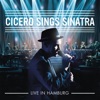 Cicero Sings Sinatra (Live in Hamburg), 2015