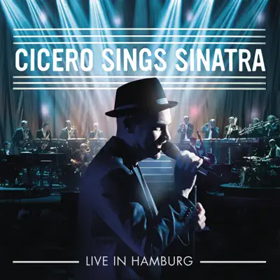 Cicero Sings Sinatra (Live in Hamburg) - Roger Cicero