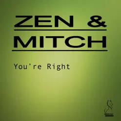 Yoùre Right - Single - Zen Yoùre Right - Single - Zen