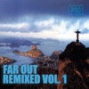 Far Out Remixed, Vol. 1