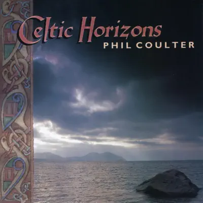 Celtic Horizons - Phil Coulter