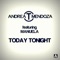 Today Tonight (feat. Manuela) - Andrea T. Mendoza lyrics