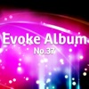 Evoke Album No. 37