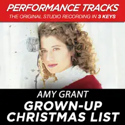 Grown-Up Christmas List (Performance Tracks) - EP - Amy Grant