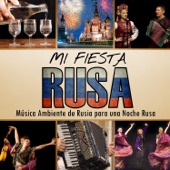 Mi Fiesta Rusa. Música de Rusia para una Noche Rusa artwork