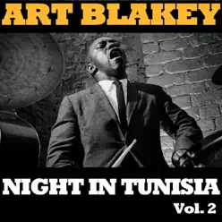 Night In Tunisia, Vol. 2 (Live) - Art Blakey Night In Tunisia, Vol. 2 (Live) - Art Blakey