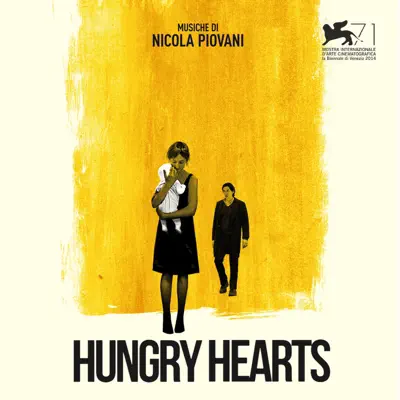 Hungry Hearts (Original Motion Picture Soundtrack) - Nicola Piovani