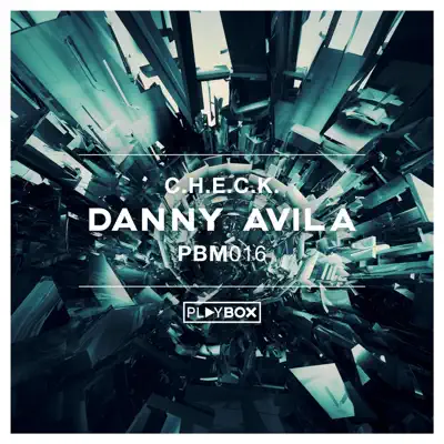 C.H.E.C.K. - Single - Danny Avila