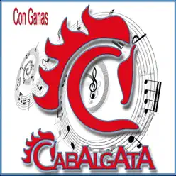 Con Ganas - Single - Grupo Cabalgata Con Ganas - Single - Grupo Cabalgata