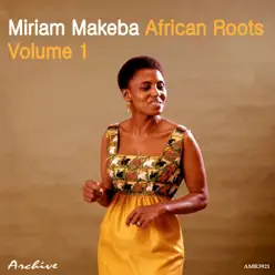 African Roots, Vol. 1 - Miriam Makeba African Roots, Vol. 1 - Miriam Makeba