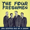 The Four Freshmen - Our Love Is Here to Stay