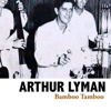 Ravel's Bolero - Arthur Lyman