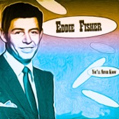 Eddie Fisher - That's the Chance You Take