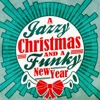 A Jazzy Christmas and a Funky New Year