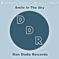 Smile In the Sky (Krusseldorf Remix) - Single by Bandulu Dub album reviews, ratings, credits