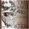 How We Roll (feat. Lazaruss & Chris Simon) - J Aura lyrics